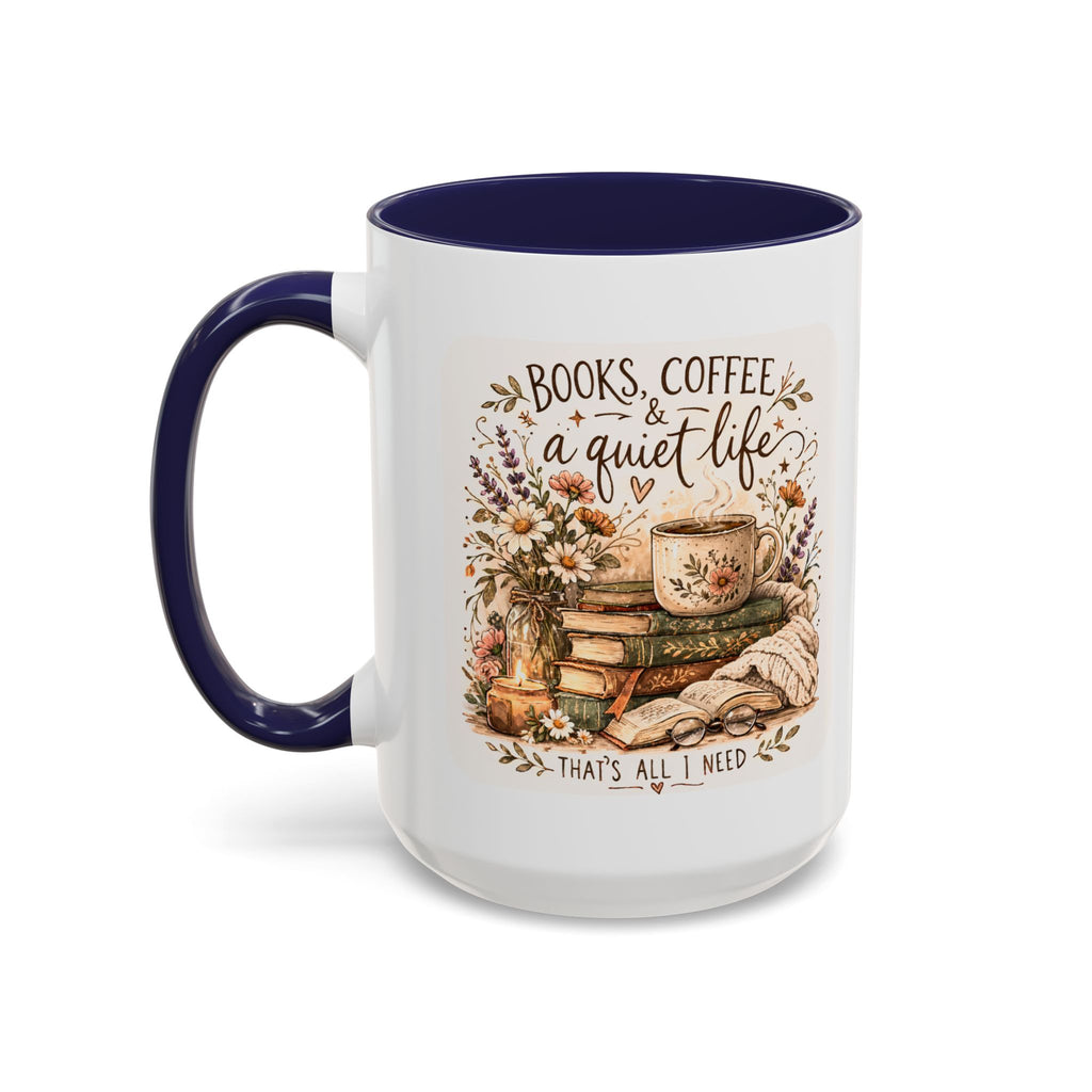Books, Coffee & A Quiet Life Accent Coffee Mug — Cozy Literary Tea Cup (11/15oz)