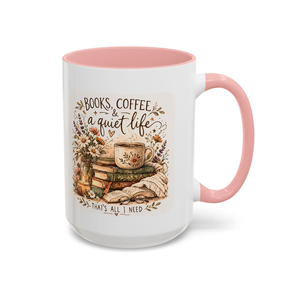 Books, Coffee & A Quiet Life Accent Coffee Mug — Cozy Literary Tea Cup (11/15oz)
