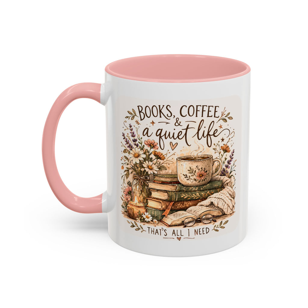 Books, Coffee & A Quiet Life Accent Coffee Mug — Cozy Literary Tea Cup (11/15oz)