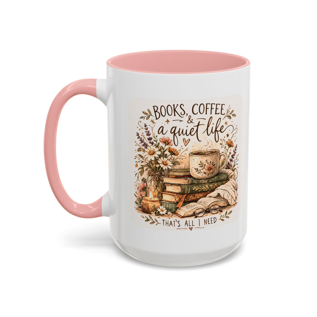 Books, Coffee & A Quiet Life Accent Coffee Mug — Cozy Literary Tea Cup (11/15oz)