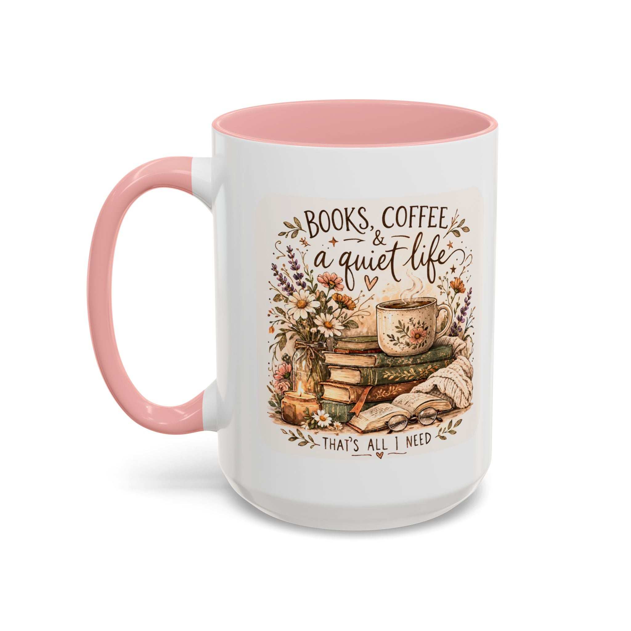 Books, Coffee & A Quiet Life Accent Coffee Mug — Cozy Literary Tea Cup (11/15oz)