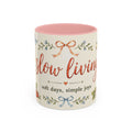 Slow Living Coffee Mug — "soft days, simple joys" Floral Accent Mug