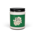 Scented Soy Candle — 'You’ve Got This! Take It Easy' Motivational Jar (9oz)